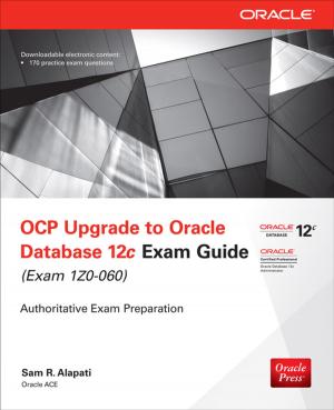 Cover of the book OCP Upgrade to Oracle Database 12c Exam Guide (Exam 1Z0-060) by Vikram Vaswani