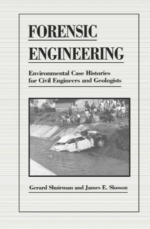 Cover of the book Forensic Engineering by Robert McCrie, Professor & Chair, John Jay College of Criminal Justice, City University of New York