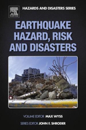 Cover of the book Earthquake Hazard, Risk and Disasters by Alireza Bahadori