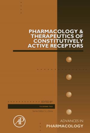 bigCover of the book Pharmacology and Therapeutics of Constitutively Active Receptors by 