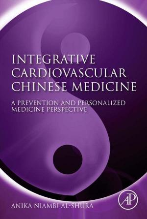 Cover of the book Integrative Cardiovascular Chinese Medicine by Jack Wiles, Terry Gudaitis, Jennifer Jabbusch, Russ Rogers, Sean Lowther