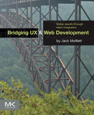 Cover of the book Bridging UX and Web Development by 