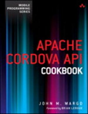 Cover of the book Apache Cordova API Cookbook by Barry Libert, Jon Spector