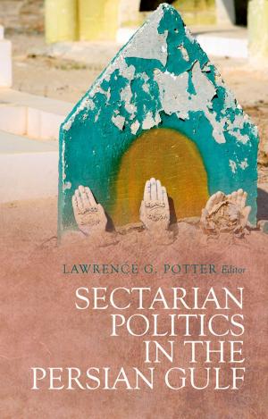 Cover of the book Sectarian Politics in the Persian Gulf by Ian Ayres, John Braithwaite