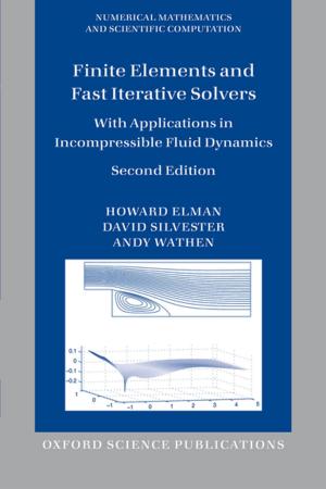 Cover of the book Finite Elements and Fast Iterative Solvers by C. B. Martin