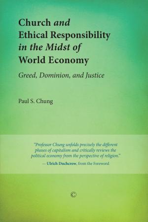 Book cover of Church and Ethical Responsibility in the Midst of World Economy