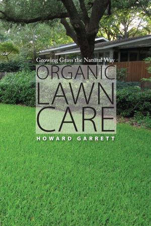 Cover of the book Organic Lawn Care by Stanley E. Hilton