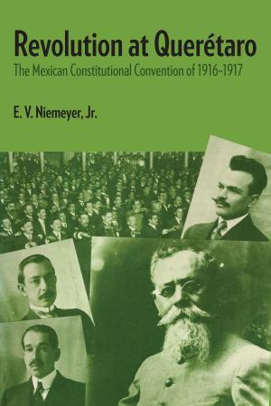 Cover of the book Revolution at Querétaro by Rhoda H. Halperin