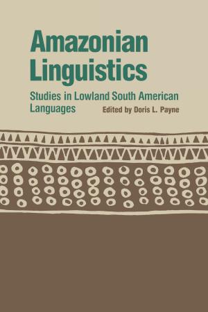 Cover of the book Amazonian Linguistics by Alice Fothergill, Lori Peek