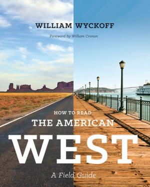 Cover of the book How to Read the American West by Karen Oslund