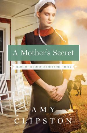 Cover of the book A Mother's Secret by Ace Collins