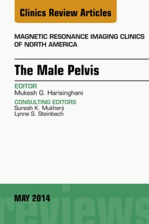 Cover of the book MRI of the Male Pelvis, An Issue of Magnetic Resonance Imaging Clinics of North America, E-Book by Alan B. Carr, DMD, MS, David T. Brown, DDS, MS
