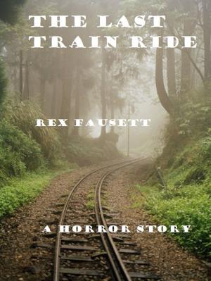 Cover of the book The Last Train Ride by Lee Donoghue