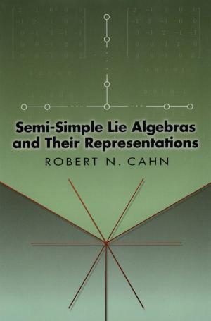 Cover of the book Semi-Simple Lie Algebras and Their Representations by Ping Zhang, Gary Chartrand