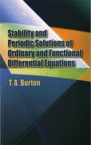Cover of the book Stability & Periodic Solutions of Ordinary & Functional Differential Equations by John D. Paliouras, Douglas S. Meadows