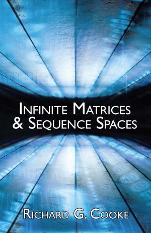Cover of the book Infinite Matrices and Sequence Spaces by 