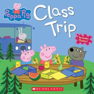 Book cover of Class Trip (Peppa Pig)