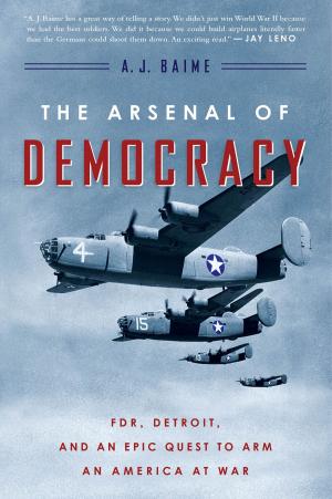 Cover of the book The Arsenal of Democracy by David Sheff, Nic Sheff