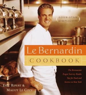 Cover of the book Le Bernardin Cookbook by AF Gourmet