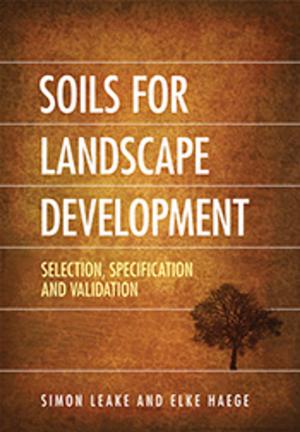 Cover of the book Soils for Landscape Development by David Norton  FLS, Nick Reid
