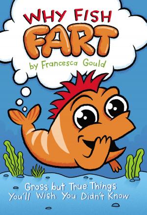 Cover of the book Why Fish Fart by Jon Agee
