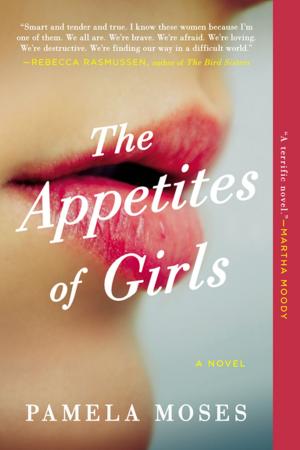 Cover of the book The Appetites of Girls by T. Jefferson Parker