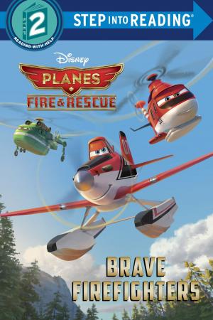 Cover of the book Brave Firefighters (Disney Planes: Fire & Rescue) by Michael Harmon