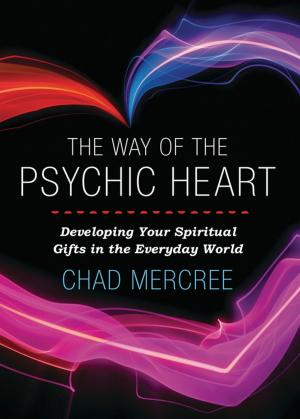 Cover of the book The Way of the Psychic Heart by Frater Barrabbas
