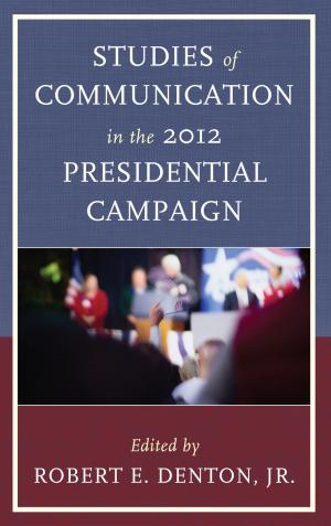 Cover of the book Studies of Communication in the 2012 Presidential Campaign by Douglas Kimemia