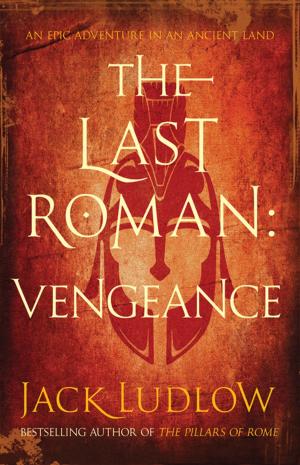 Book cover of The Last Roman: Vengeance