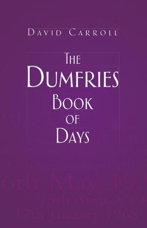 Cover of the book Dumfries Book of Days by Charles Waite