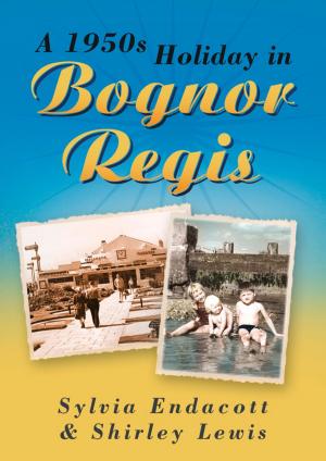 Book cover of 1950s Holiday in Bognor Regis