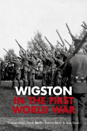Cover of the book Wigston in the First World War by Cherryl Vines