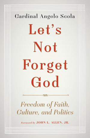 Book cover of Let's Not Forget God