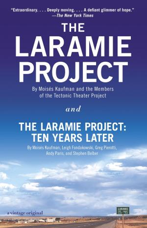 Cover of the book The Laramie Project and The Laramie Project: Ten Years Later by Edith Wharton