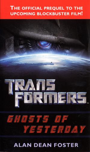 Cover of the book Transformers: Ghosts of Yesterday by Jim Lehrer