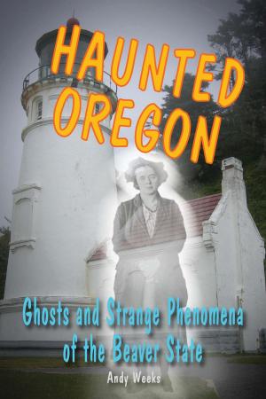 Cover of the book Haunted Oregon by Lafcadio Adams