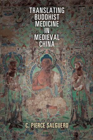Cover of the book Translating Buddhist Medicine in Medieval China by 