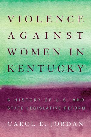Cover of the book Violence against Women in Kentucky by Paul K. Conkin
