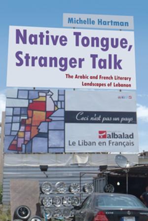 Cover of the book Native Tongue, Stranger Talk by Thom Rooke