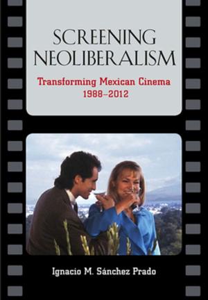 Cover of Screening Neoliberalism