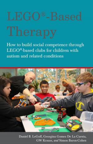 Cover of the book LEGO®-Based Therapy by Gordon J. Hilsman, D.Min