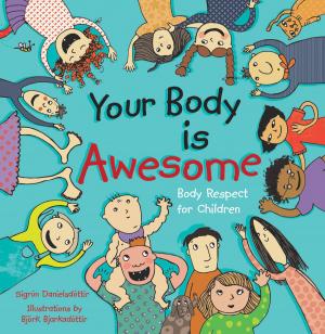 Cover of the book Your Body is Awesome by Lisa Miller