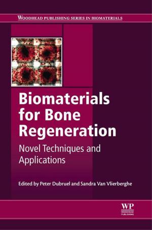 Cover of the book Biomaterials for Bone Regeneration by Mark A. Haidekker