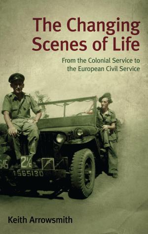 Cover of the book The Changing Scenes of Life by Roger Safford, Adrian Skerrett, Frank Hawkins