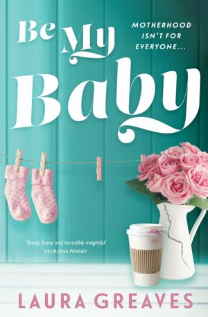 Cover of the book Be My Baby by Jake Bailey