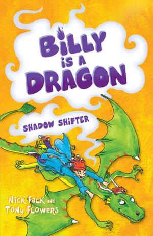 Cover of the book Billy is a Dragon 3: Shadow Shifter by Bryce Courtenay