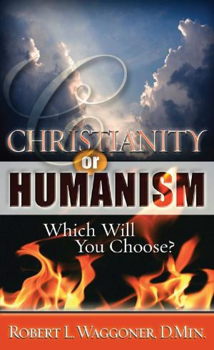 Book cover of Christianity or Humanism: Which Will You Choose?