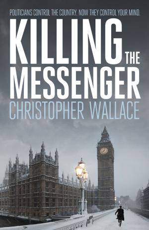 Cover of the book Killing the Messenger by Adrian Searle