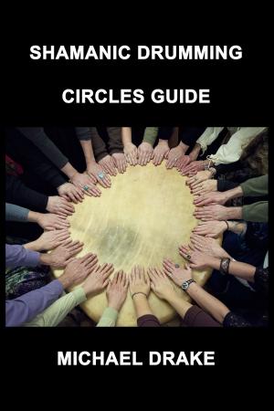 Book cover of Shamanic Drumming Circles Guide